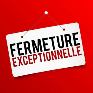 Fermeture / Congés